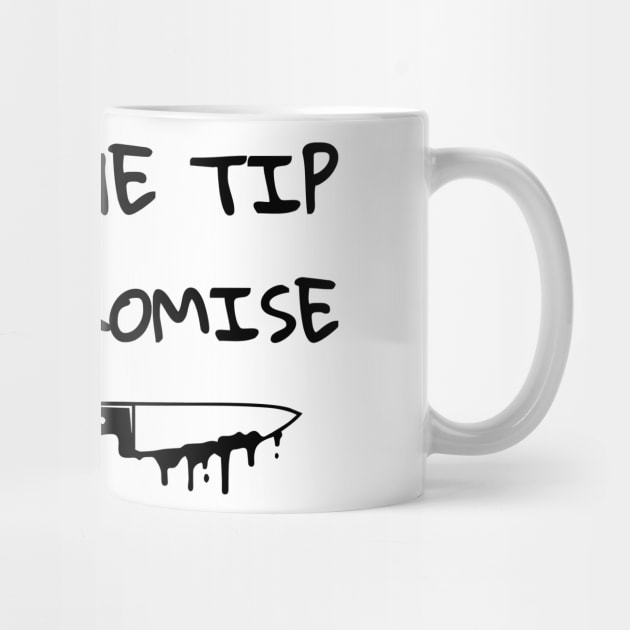 Just The Tip by Litehouse Tees